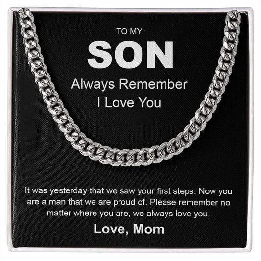 To My Son | Always Remember I Love You - Cuban Link Chain