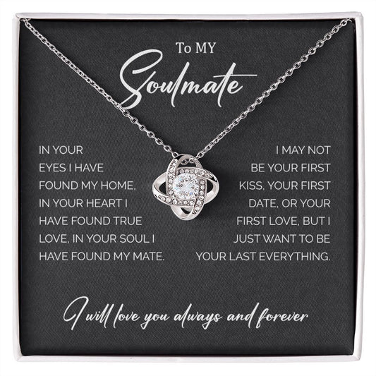 To My Soulmate | I Will Love You Always & Forever - Love Knot Necklace
