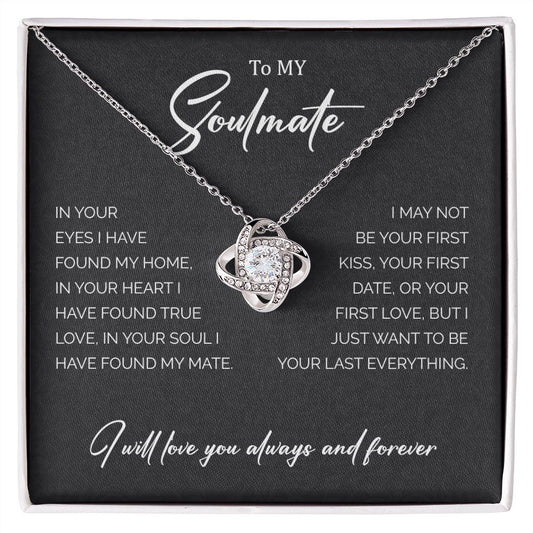 To My Soulmate | I Will Love You Always & Forever - Love Knot Necklace